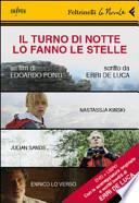 Il turno di notte lo fanno le stelle. DVD. Con libro