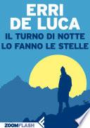 Il turno di notte lo fanno le stelle