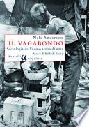 Il vagabondo. Sociologia dell'uomo senza dimora