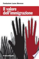 Il valore dell'immigrazione.