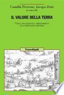 Il valore della terra. Teoria e applicazioni per il dimensionamento della pianificazione territoriale