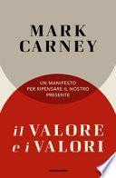 Il valore e i valori. Un manifesto per ripensare il nostro presente