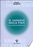 Il Vangelo della pace. Caso serio di credibilità