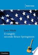 Il vangelo secondo Bruce Springsteen