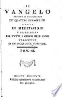Il Vangelo secondo la concordanza de' quattro evangelisti esposto in meditazioni e distribuito per tutti i giorni dell'anno. Traduzione di un sacerdote torinese. Tom. 1 [-12.]