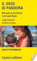 Il vaso di Pandora. Manuale di psichiatria e psicopatologia