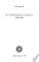 Il Vaticano e Mosca, 1940-1990