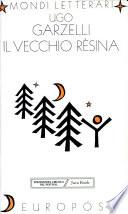 Il vecchio Rèsina