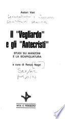 Il Vegliardo e gli antecristi
