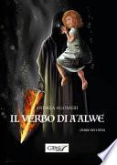 Il verbo di A'Alwe - Seconda Parte