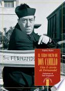 Il vero volto di don Camillo. Vita & storie di Fernandel