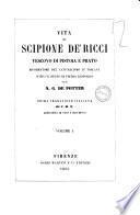 Il vescovo Scipione de' Ricci e le riforme religiose in Toscana sotto il regno di Leopoldo 1. pubblicazione fatta per cura di C. M. F
