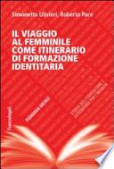 Il viaggio al femminile come itinerario di formazione identitaria