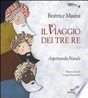 Il viaggio dei tre re. Aspettando Natale