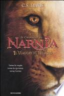 Il viaggio del veliero. Le cronache di Narnia