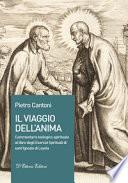 Il viaggio dell'anima. Commentario teologico-spirituale al libro degli Esercizi Spirituali di sant'Ignazio di Loyola