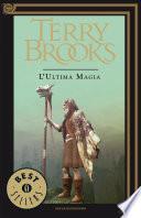 Il viaggio della Jerle Shannara - 3. L'ultima magia