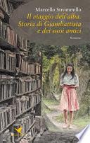 Il viaggio dell’alba. Storia di Giambattista e dei suoi amici