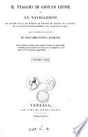 Il viaggio di Giovan Leone [described in his Descrittione dell'Africa] e le navigazioni di Alvise da Ca da Mosto, di Pietro di Cintra [and others] quali si leggono nella raccolta di G. Ramusio. Nuova ed., riveduta
