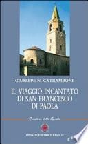 Il viaggio incantato di San Francesco di Paola