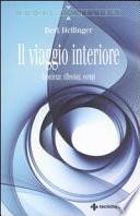 Il viaggio interiore. Esperienze, riflessioni, esempi