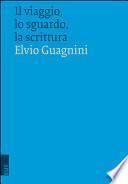 Il viaggio, lo sguardo, la scrittura