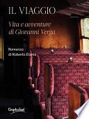 Il viaggio - Vita e avventure di Giovanni Verga