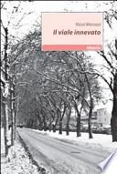 Il viale innevato