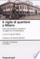 Il vigile di quartiere a Milano. Percorsi formativi e operativi: un approccio criminologico