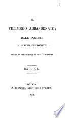 Il villaggio abbandonato ... Recato in verso italiano con altri poemi. Da E. S. L. [i.e. Elizabeth Susan Law, afterwards E. S. Abbot, Baroness Colchester.]