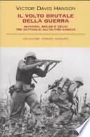 Il volto brutale della guerra. Okinawa, Shiloh e Delio: tre battaglie all'ultimo sangue