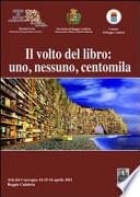 Il volto del libro. Uno nessuno centomila