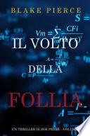 Il Volto della Follia (Un Thriller di Zoe Prime—Volume 4)
