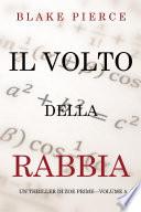 Il Volto della Rabbia (Un Thriller di Zoe Prime—Volume 5)