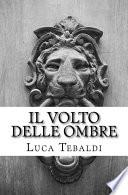 Il Volto delle Ombre