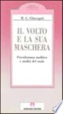 Il volto e la sua maschera