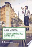 Il volto umano del marketing. Un approccio etico-antropologico