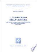 Il volto umano della giustizia. Omicidio e uccisione nella giurisprudenza del tribunale di Brescia (1831-1851)