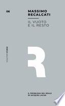 Il vuoto e il resto. Il problema del reale in Jacques Lacan