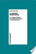 Il welfare territoriale. Le regioni italiane nel confronto interno e internazionale