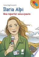 Ilaria Alpi. Una reporter senza paura
