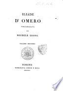 Iliade d'Omero volgarizzata da Michele Leoni. Volume primo [-quarto]