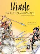 Iliade raccontata ai bambini