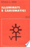 Illuminati e carismatici