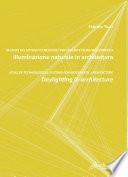 Illuminazione naturale in architettura. Daylighting in architecture