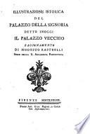 Illustazione Istorica Del Palazzo Della Signoria Detto Inoggi Il Palazzo Vecchio