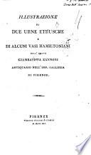 Illustrazione di due urne etrusche e di alcuni vasi hamiltoniani dell'abate Giambatista Zannoni antiquario nell'Imp. Galleria di Firenze