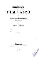 Illustrazione di Milazzo e studj sulla morale e su'costumi dei villani del suo territorio