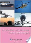 ILS. Integrated logistic support-Supporto Logistico Integrato