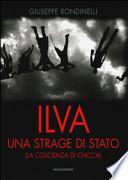 Ilva. Una strage di Stato (La coscienza di Chicca)